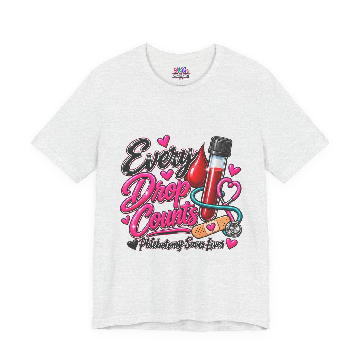 Phlebotomy T-Shirt — Every Drop Counts Blood Draw Tee (Phlebotomy Saves Lives)