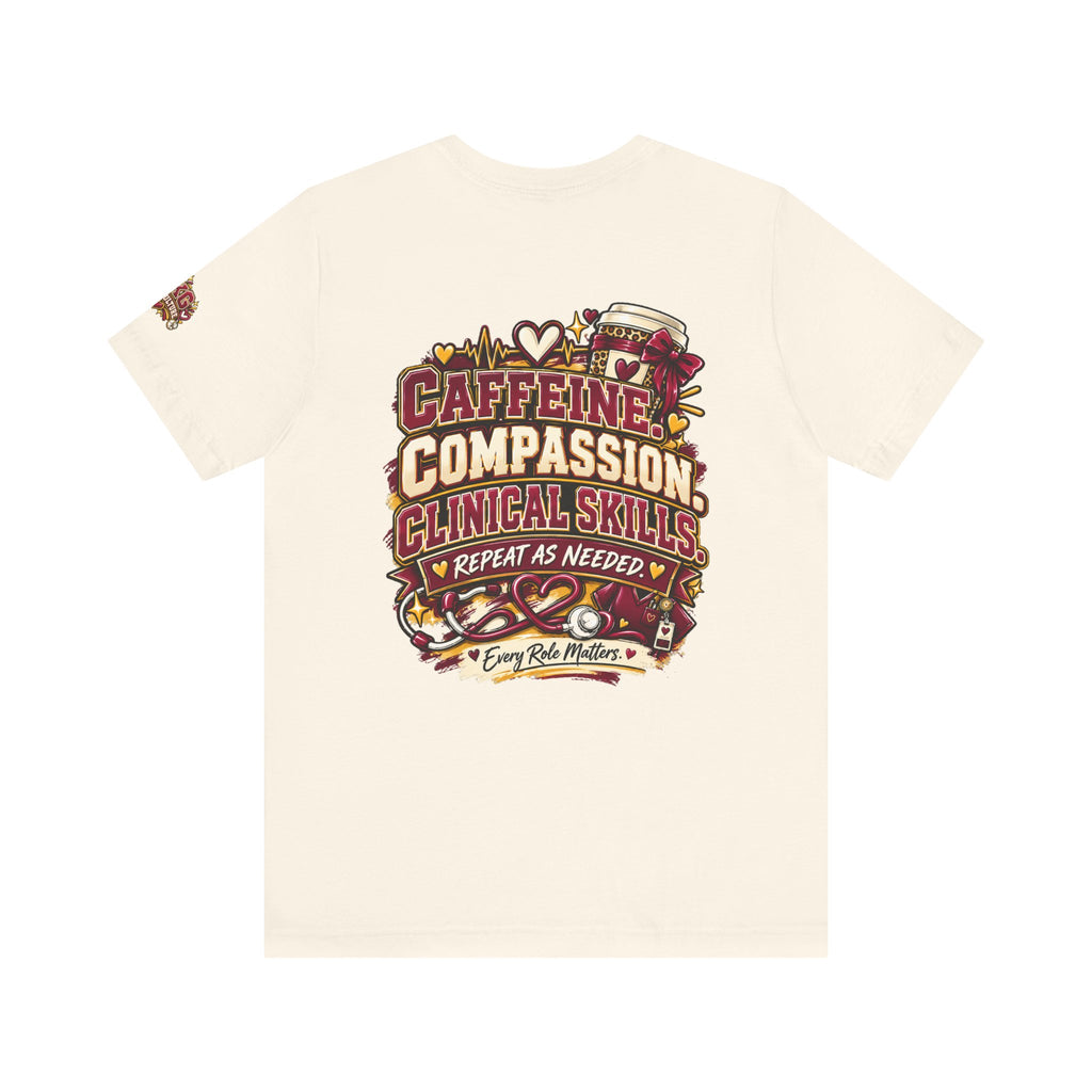 Healthcare Worker T-Shirt — “Running on Caffeine & Clinical Skills” Medical Profession Tee