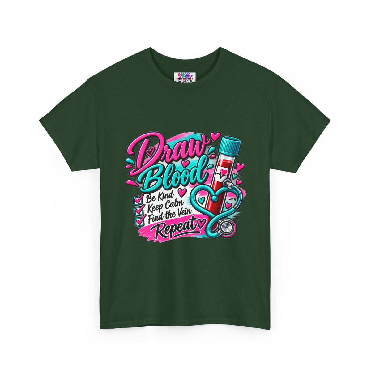 Draw Blood Nurse T-Shirt — Cute Medical Phlebotomy Tee (“Draw Blood: Be Kind, Keep Calm, Find the Vein, Repeat”)