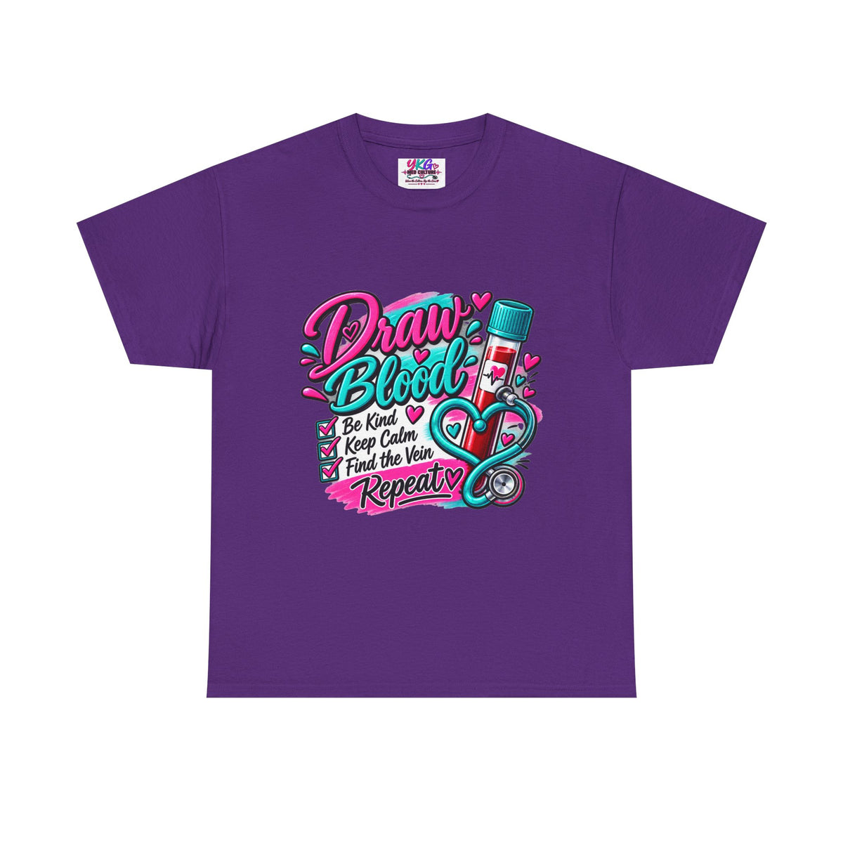 Draw Blood Nurse T-Shirt — Cute Medical Phlebotomy Tee (“Draw Blood: Be Kind, Keep Calm, Find the Vein, Repeat”)