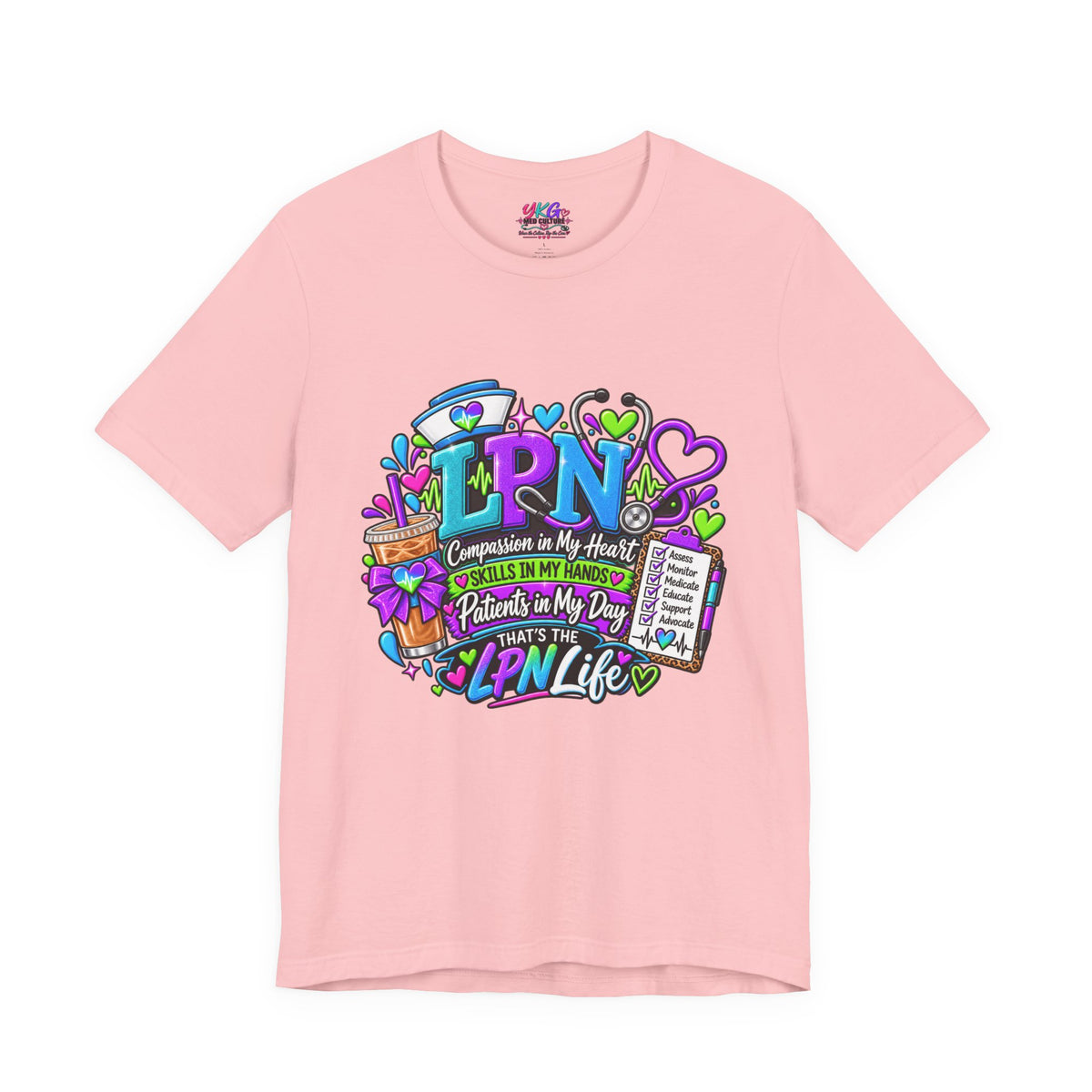 LPN Life Graphic Tee — Compassionate Nurse Design (Licensed Practical Nurse T‑Shirt)