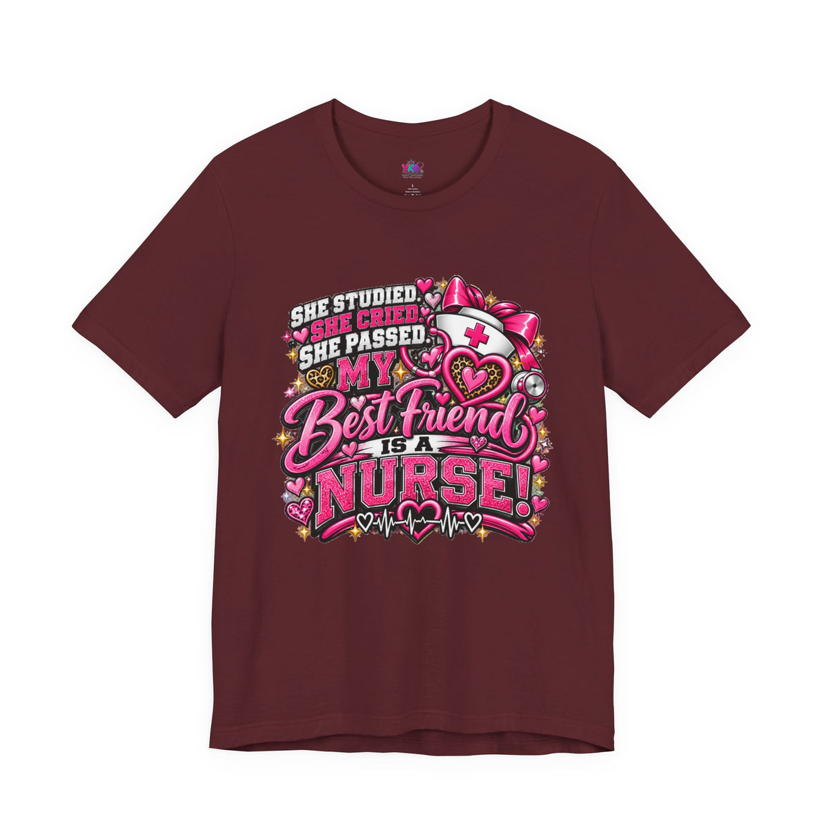 My Best Friend Is A Nurse T-Shirt – Pink Heart Nurse Graduation Gift