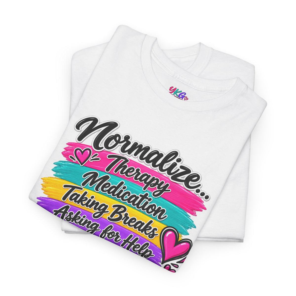 Mental Health Awareness Tee — "Normalize Therapy, Medication, Taking Breaks" Inspirational T-Shirt