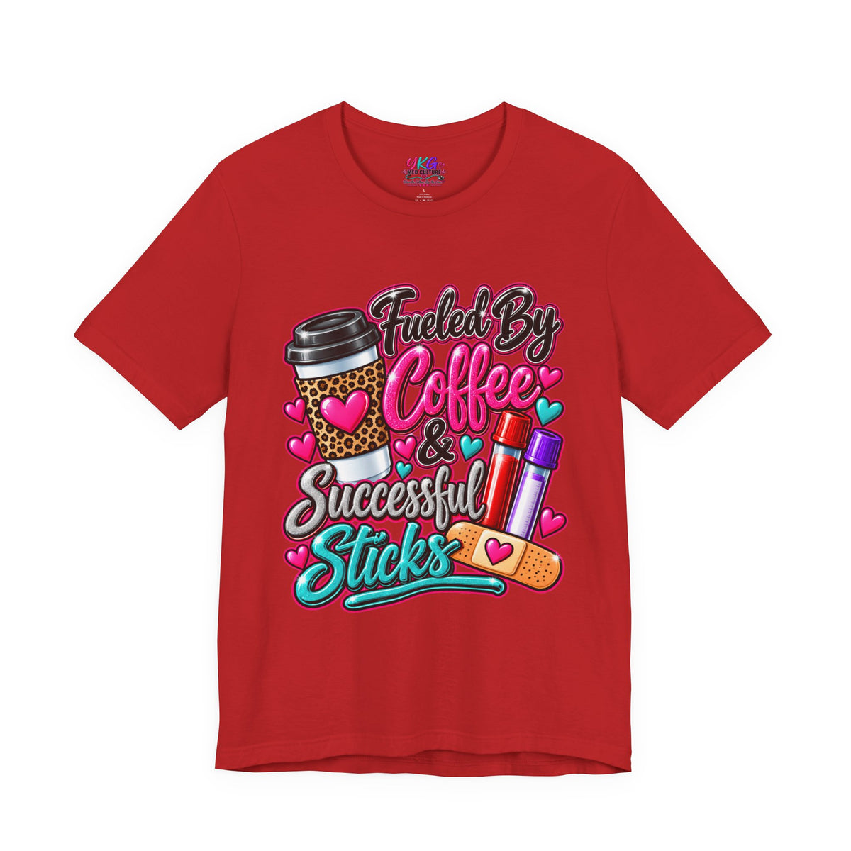 Coffee & Successful Sticks T-Shirt — Fueled by Coffee Lipstick Nurse Gift