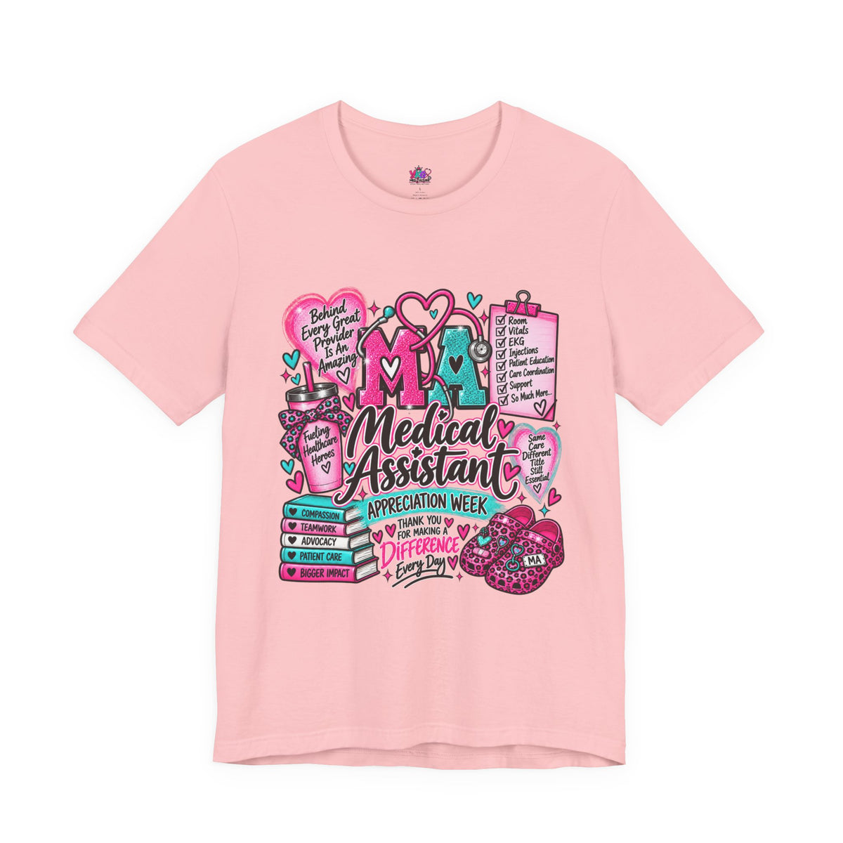 Medical Assistant Appreciation Week T-Shirt — Cute Pink & Teal Hearts Design