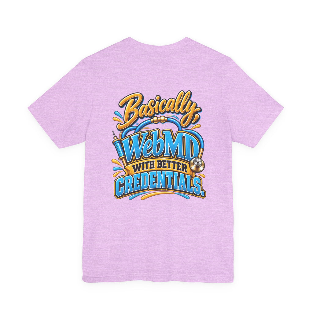 My Girlfriend Is A Nurse T-Shirt — “Basically WebMD With Better Credentials” Graphic Tee
