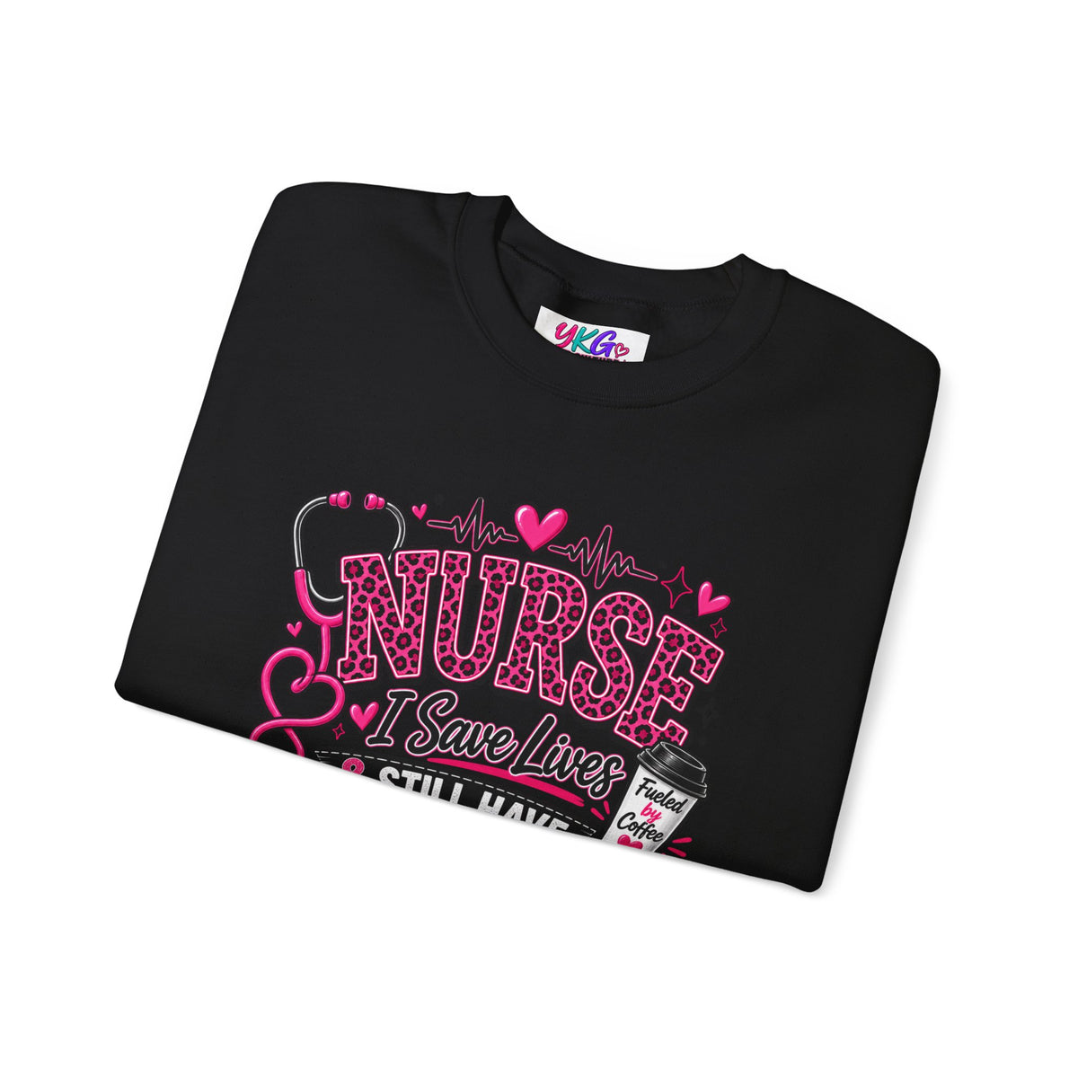 Nurse I Save Lives & Still Have Notes To Finish Sweatshirt