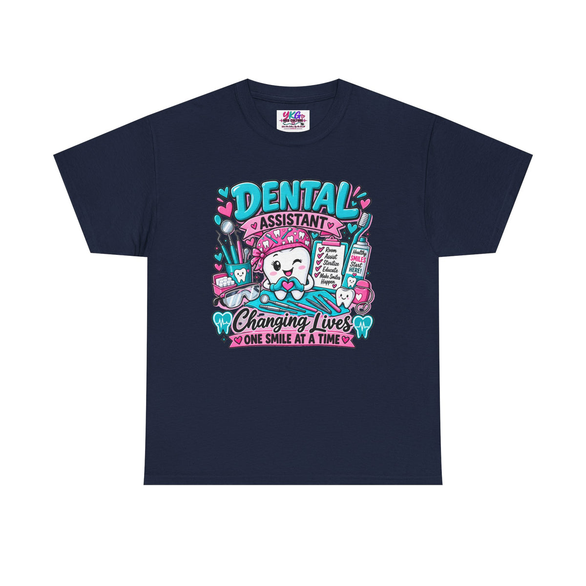 Dental Assistant T-Shirt — "Changing Lives One Smile at a Time"