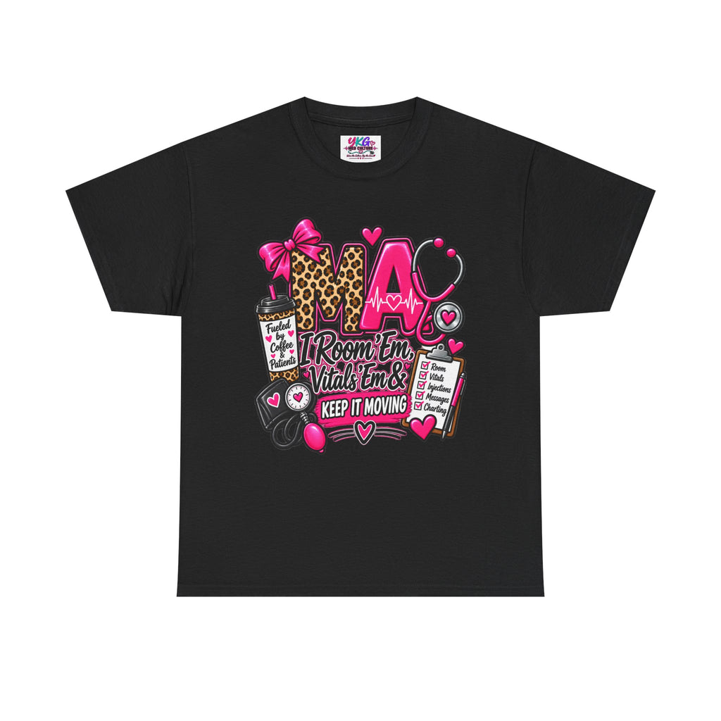Medical Assistant T-Shirt | Room Em, Vitals Em & Keep It Moving