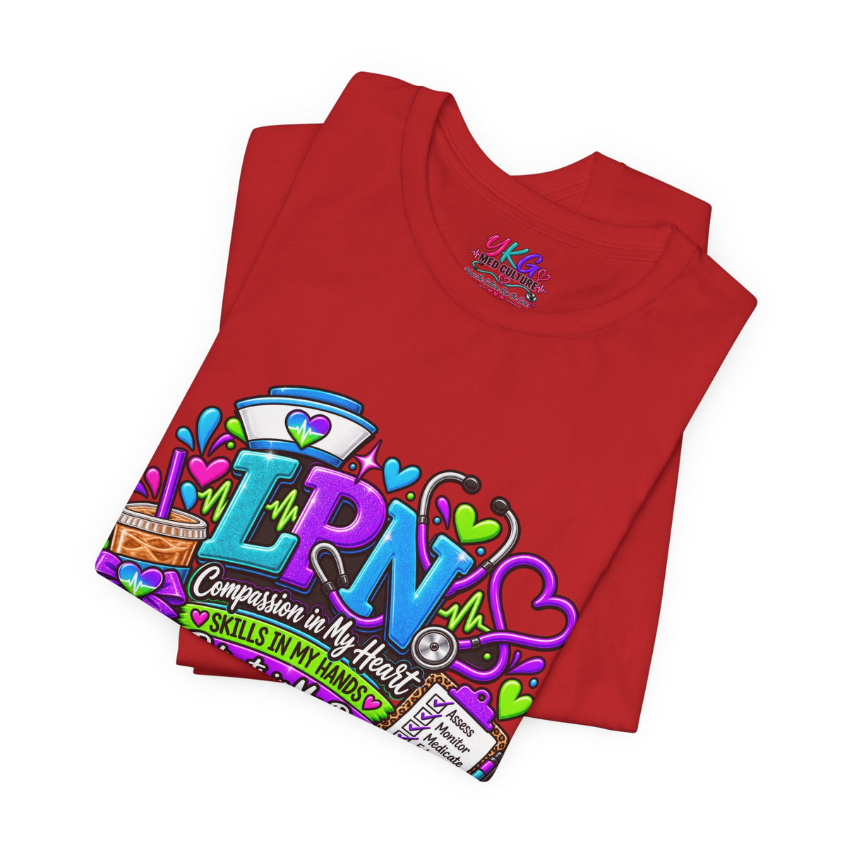 LPN Life Graphic Tee — Compassionate Nurse Design (Licensed Practical Nurse T‑Shirt)