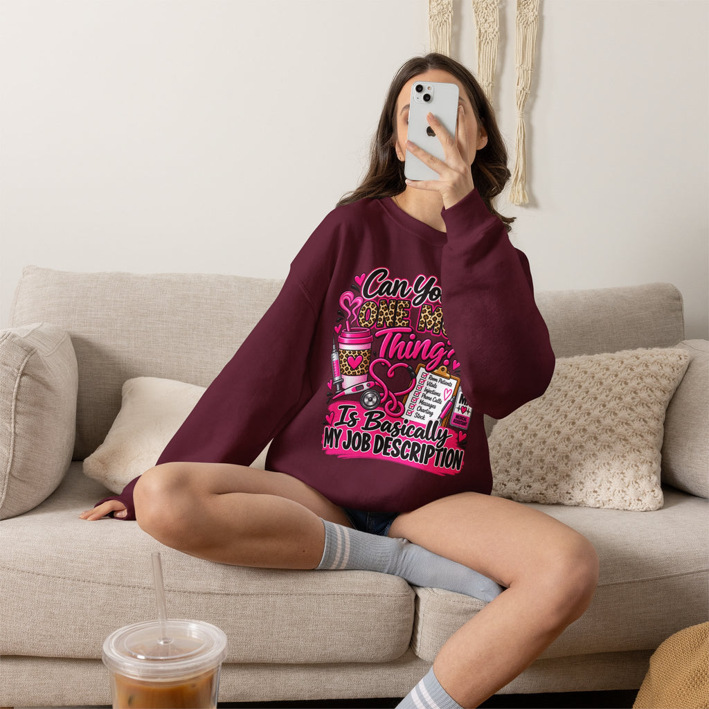 “Can You Do One More Thing? Is Basically My Job Description” Crewneck Sweatshirt
