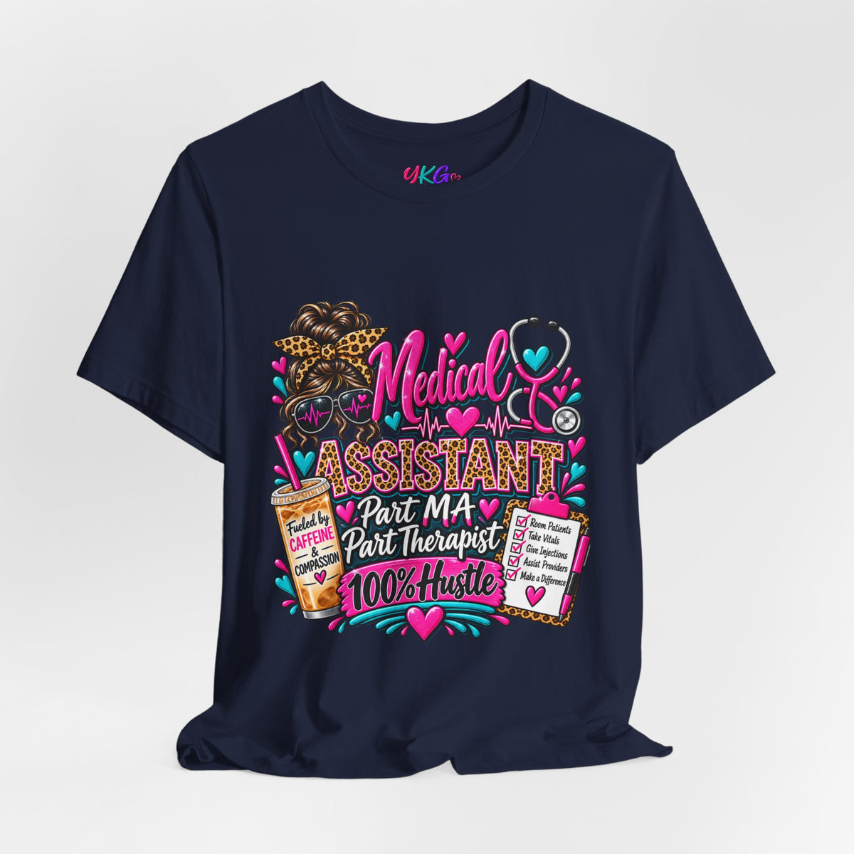 Medical Assistant Tee — “Part MA, Part Therapist, 100% Hustle” Graphic T‑Shirt