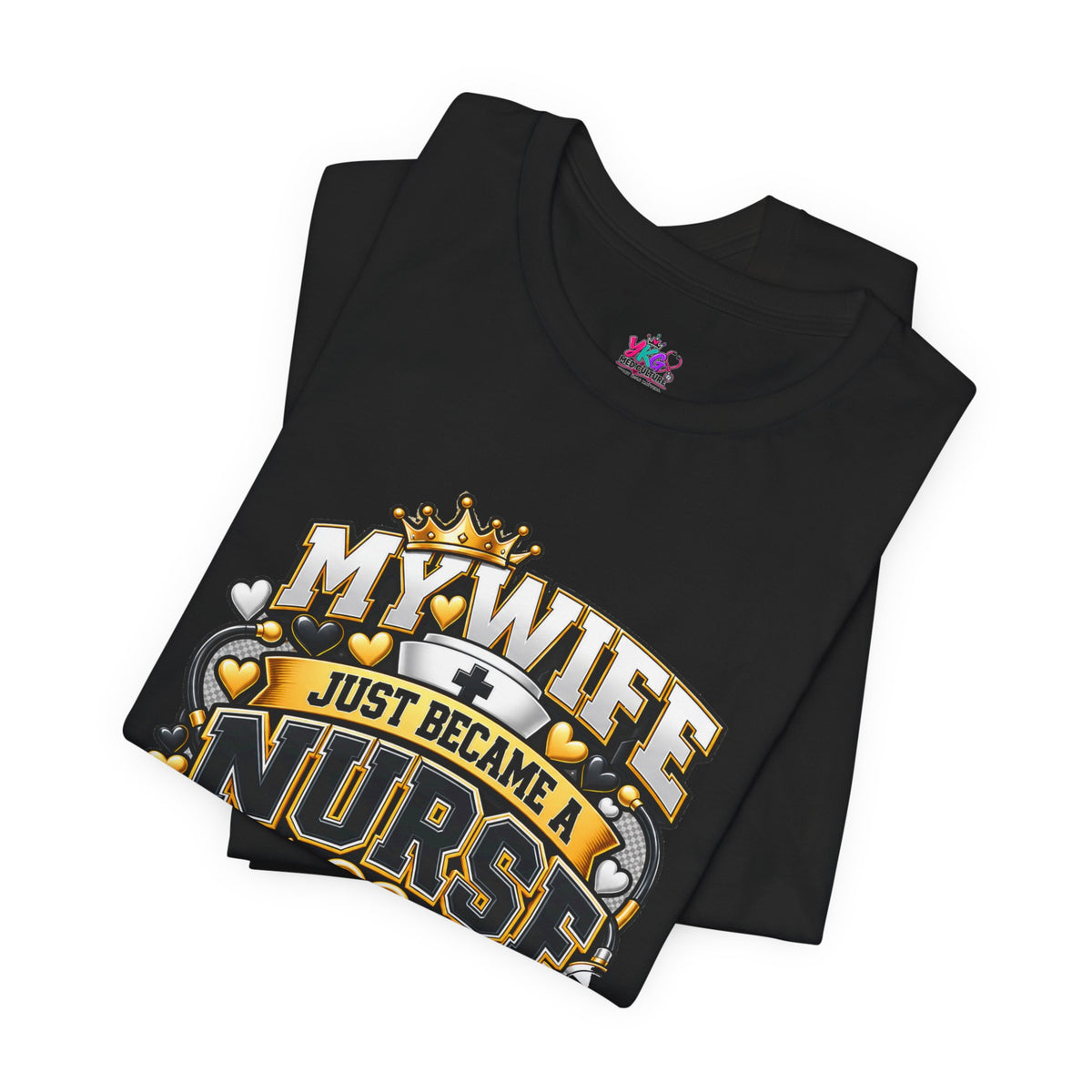 Nurse Graduation T-Shirt — “My Wife Just Became a Nurse / I Passed the Exam” Celebration Tee