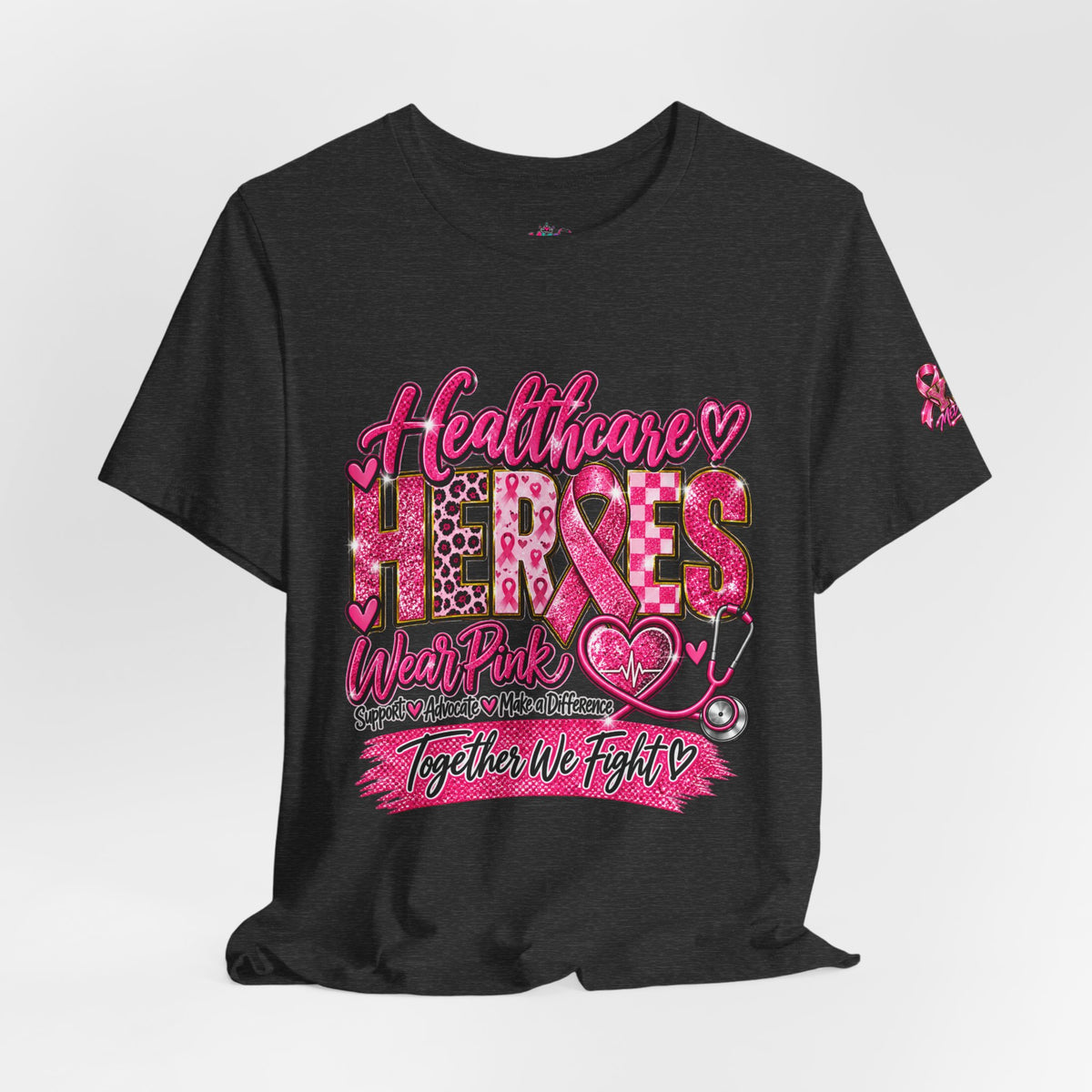 Breast Cancer Awareness Healthcare Heroes Tee — "Together We Fight" Pink Ribbon Shirt