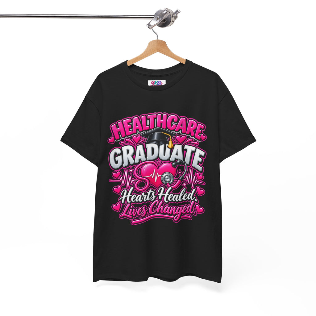 Healthcare Graduate T-Shirt — "Hearts Healed, Lives Changed" Nursing Grad Tee