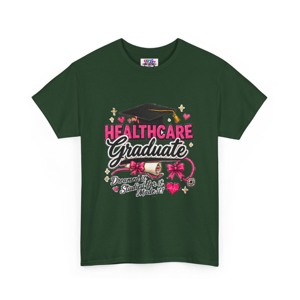 Healthcare Graduate T-Shirt — "Dreams Came True" Graduation Gift