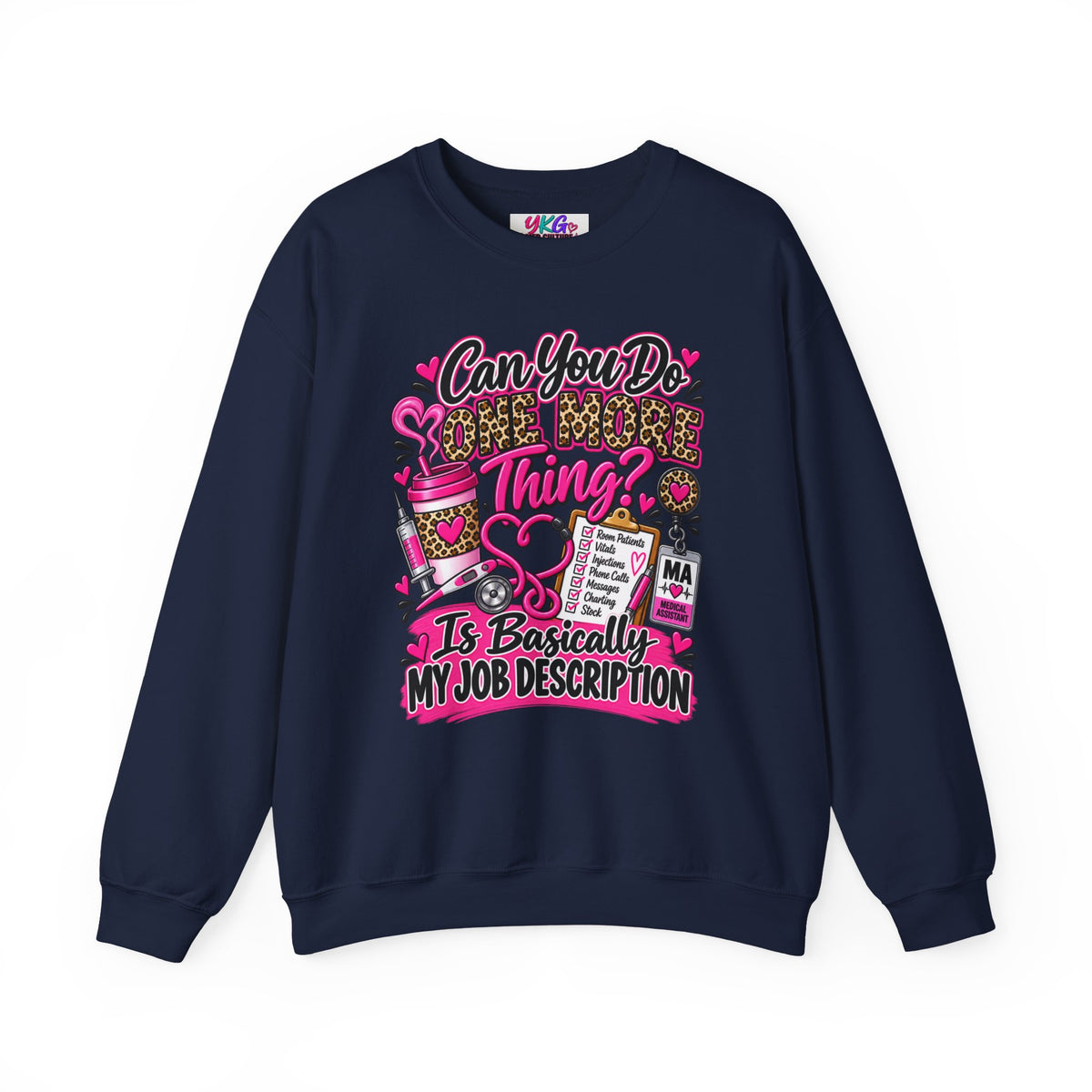 “Can You Do One More Thing? Is Basically My Job Description” Crewneck Sweatshirt