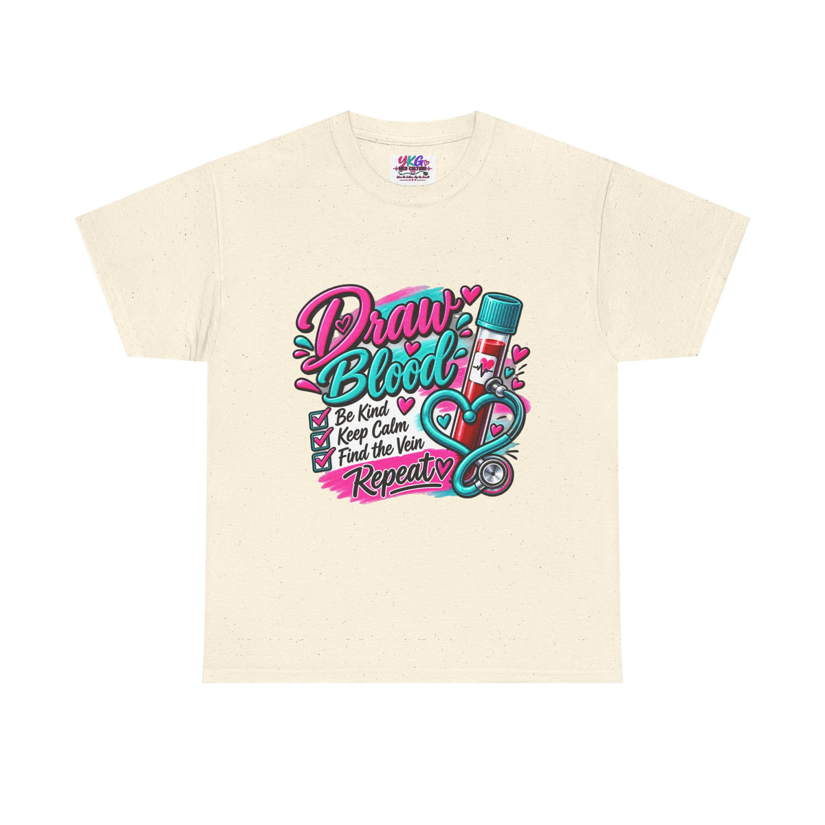Draw Blood Nurse T-Shirt — Cute Medical Phlebotomy Tee (“Draw Blood: Be Kind, Keep Calm, Find the Vein, Repeat”)