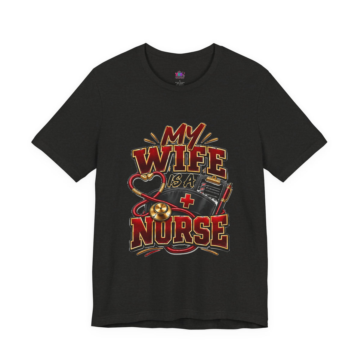 My Wife Is A Nurse T-Shirt – 'I Haven't Googled A Symptom In Years' Graphic Tee