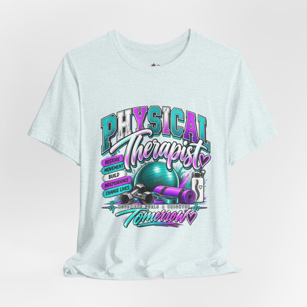 Physical Therapist Tee — Retro Fitness Graphic Shirt ("Physical Therapist: Helping People Move, Change Lives")