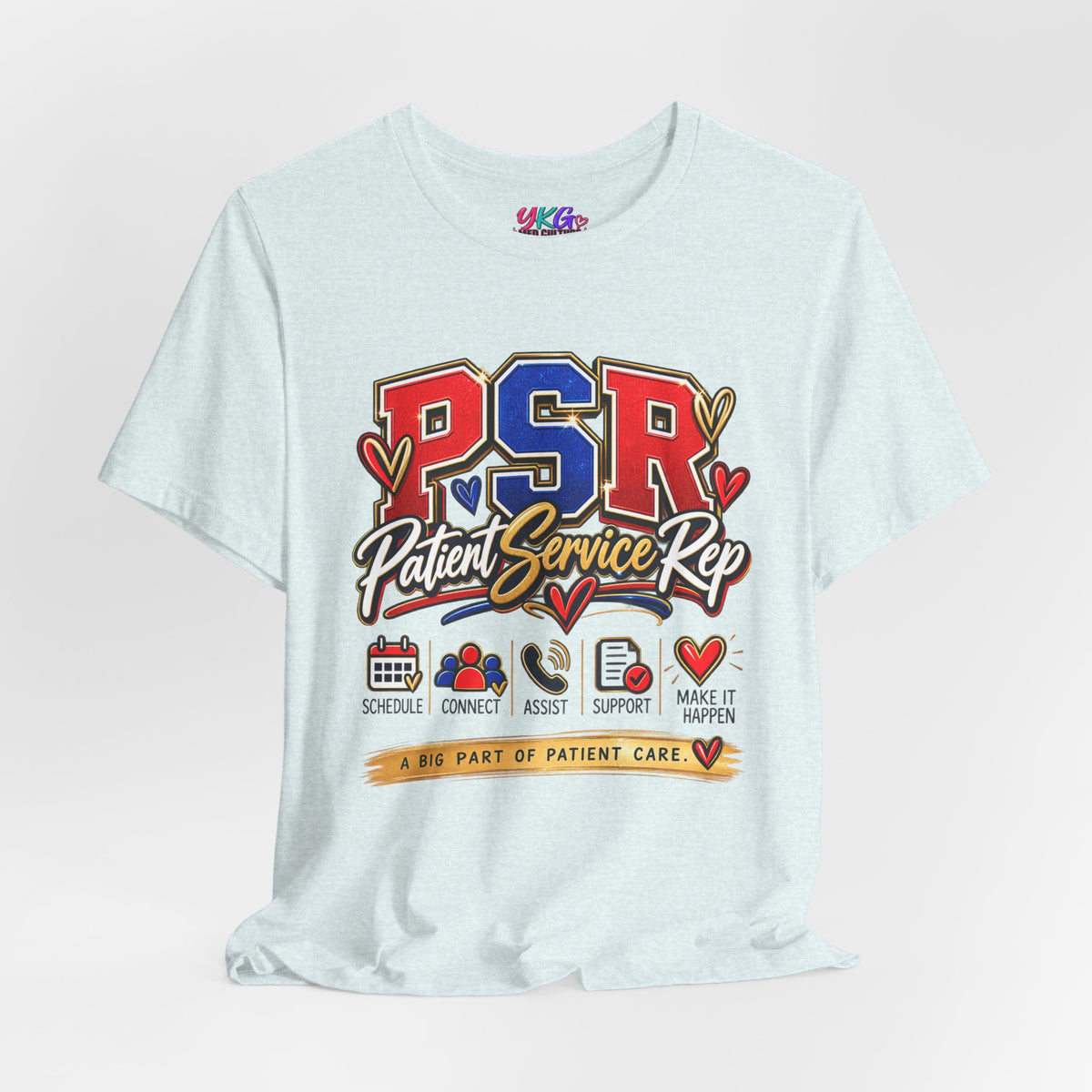 Patient Service Rep (PSR) T-Shirt – Proud Patient Service Representative Tee