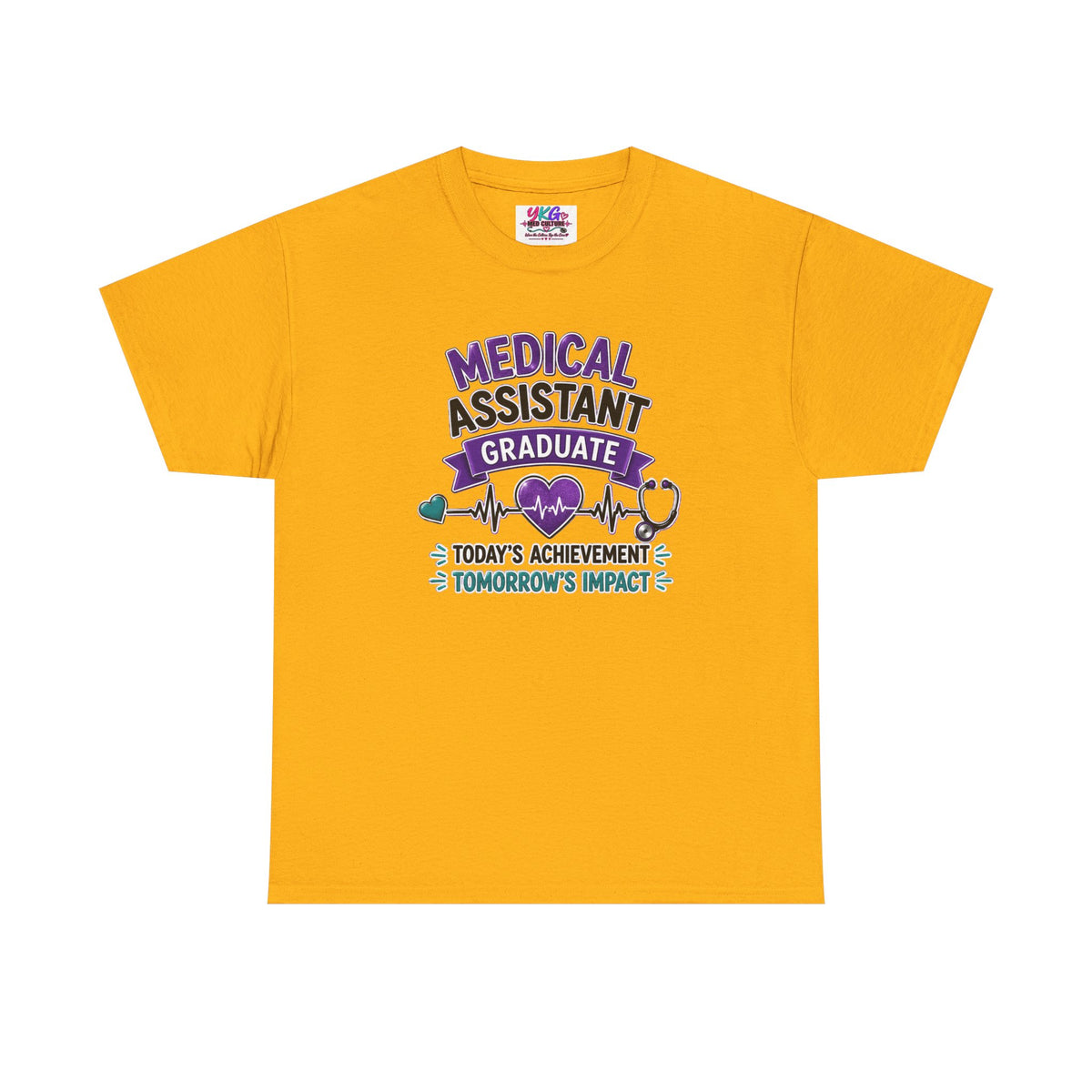Medical Assistant Graduate T-Shirt — "Today's Achievement, Tomorrow's Impact"