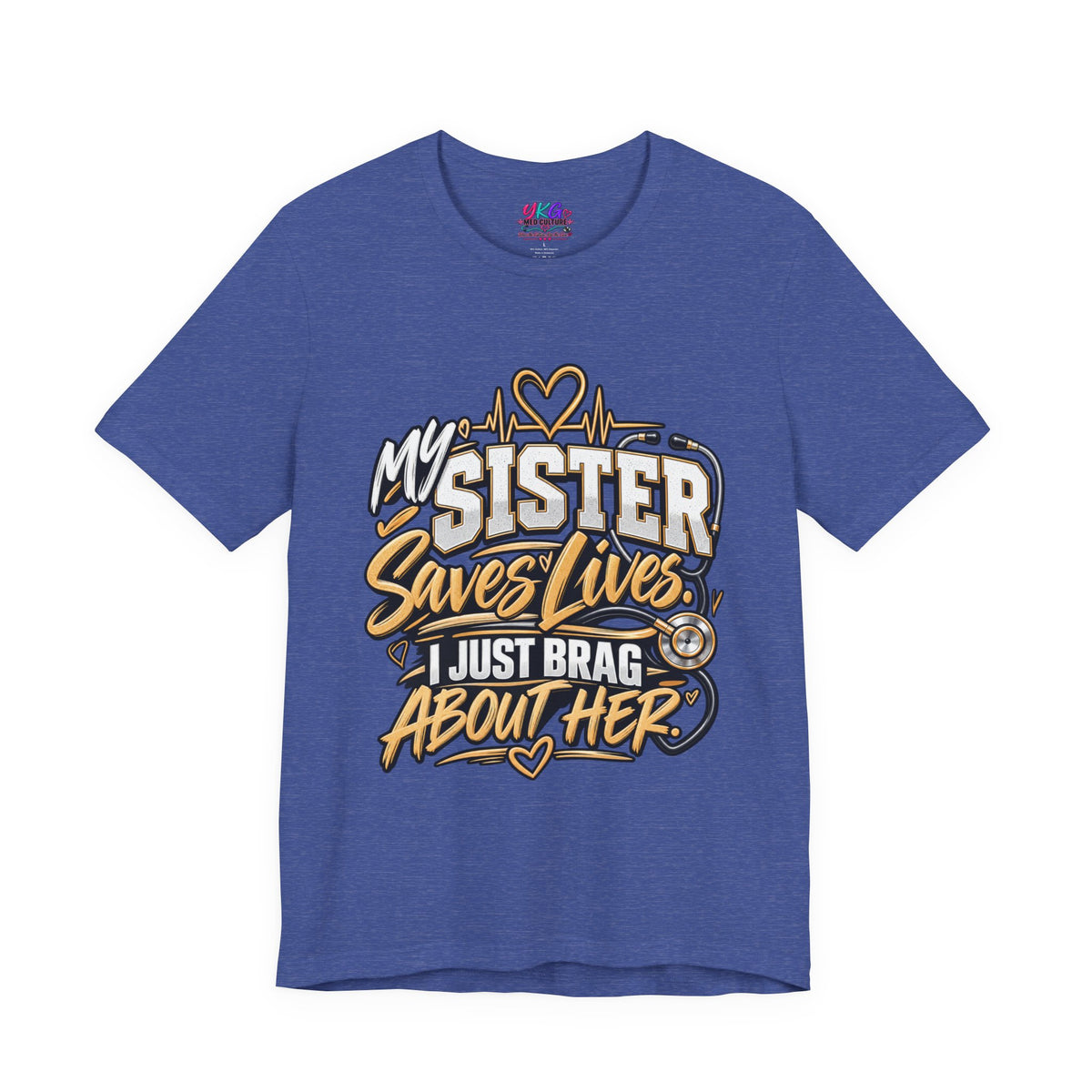 My Sister Saves Lives Nurse Tribute T-Shirt – I Just Brag About Her