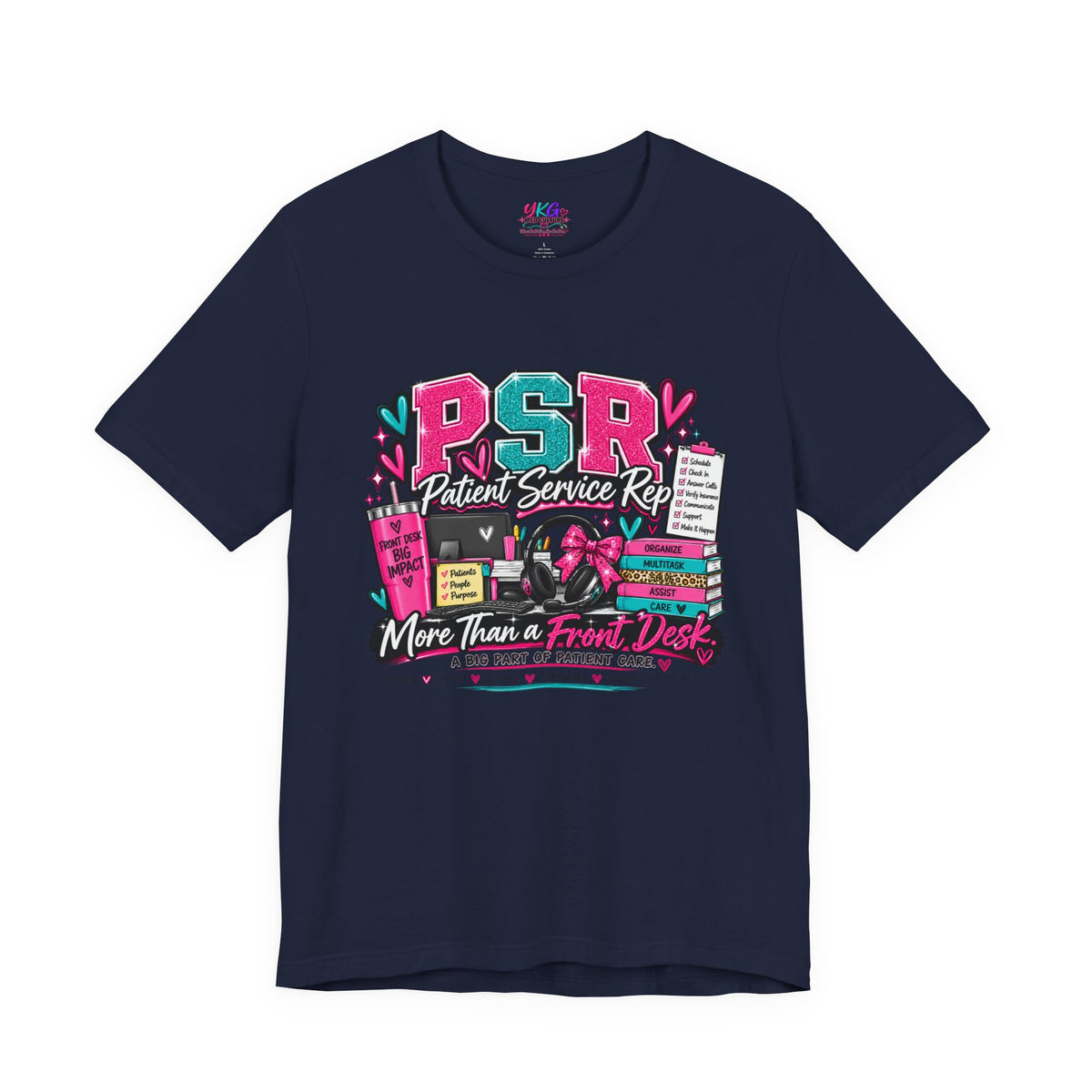 Patient Service Rep T‑Shirt — "More Than a Front Desk" Medical Receptionist Tee