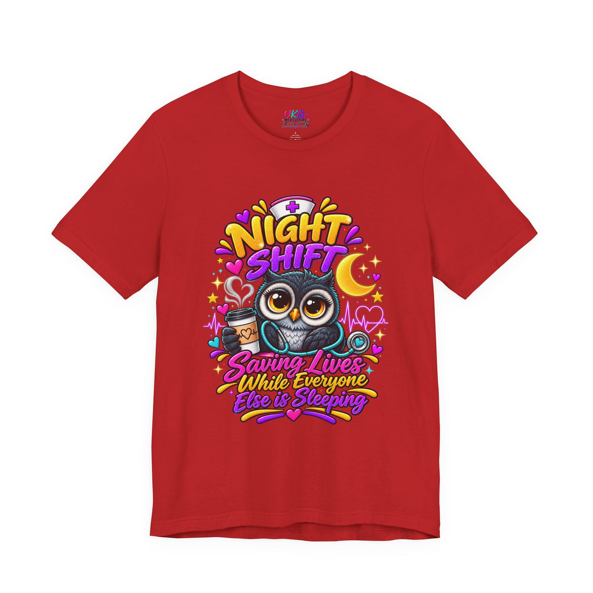 Night Shift Nurse T‑Shirt – "Night Shift: Saving Lives While Everyone Else Is Dreaming"
