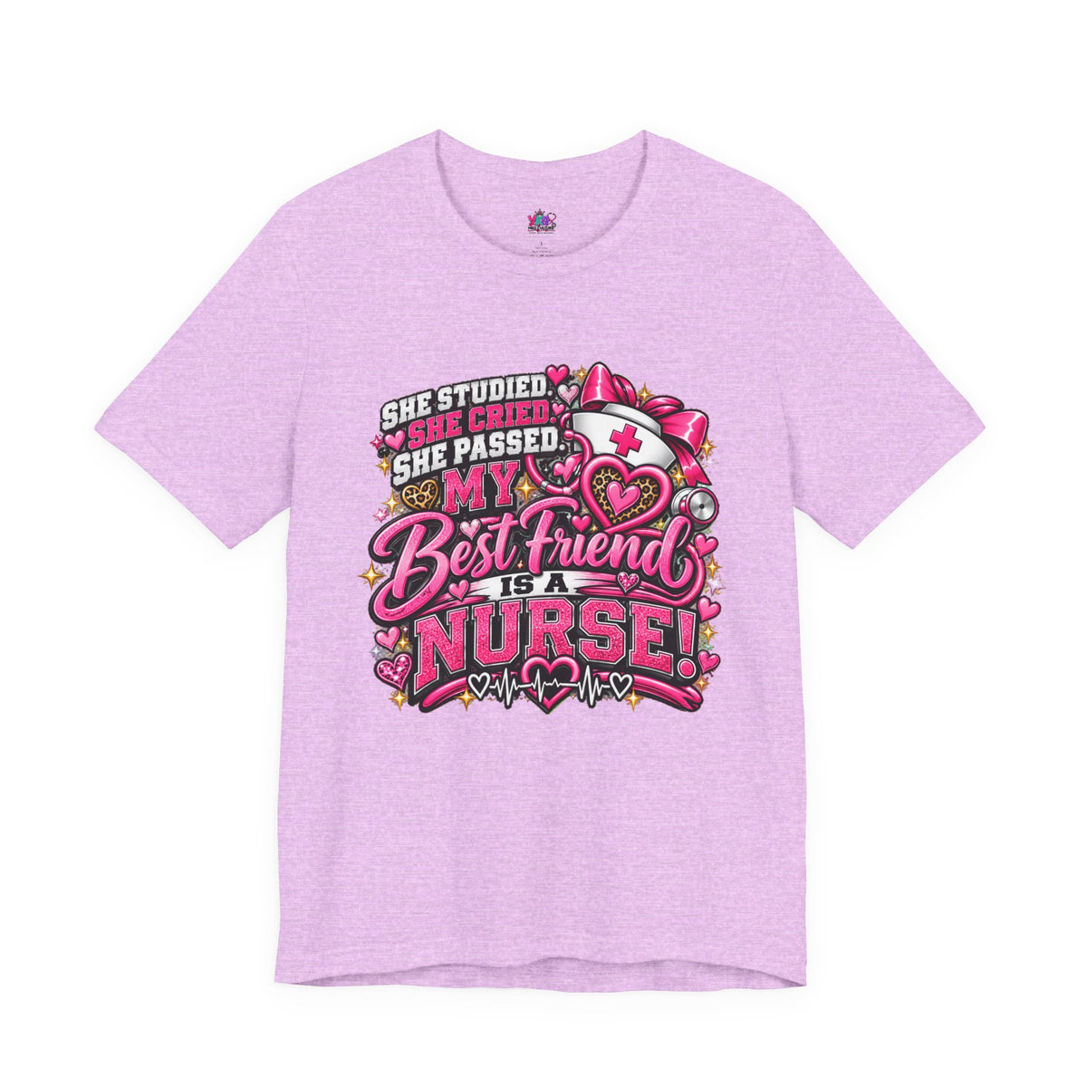 My Best Friend Is A Nurse T-Shirt – Pink Heart Nurse Graduation Gift
