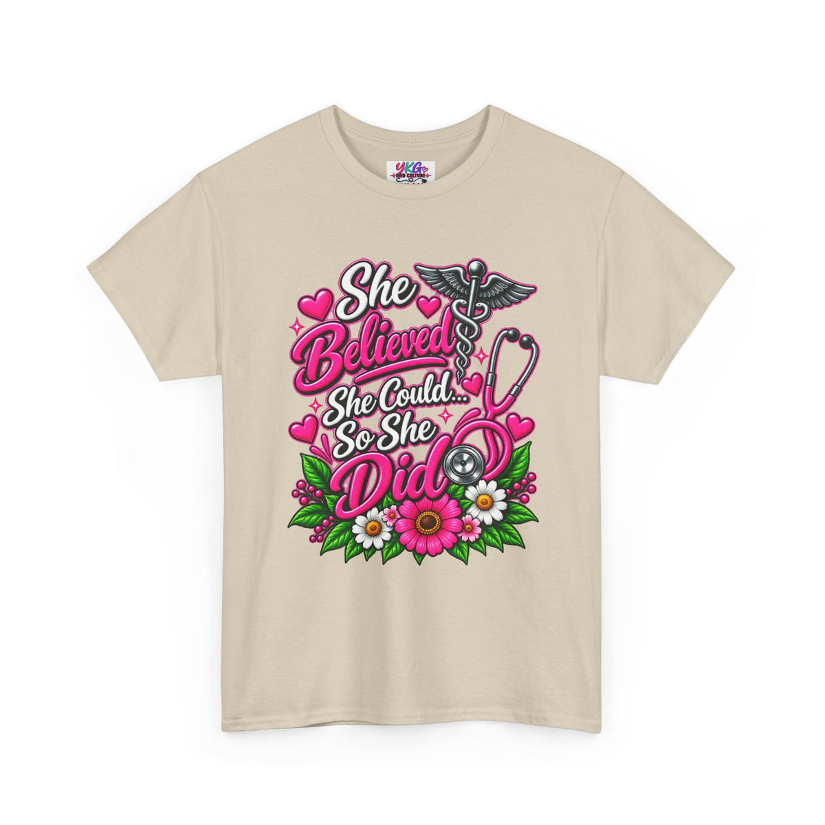 She Believed She Could So She Did Nurse Tee — Inspirational Nursing T‑Shirt