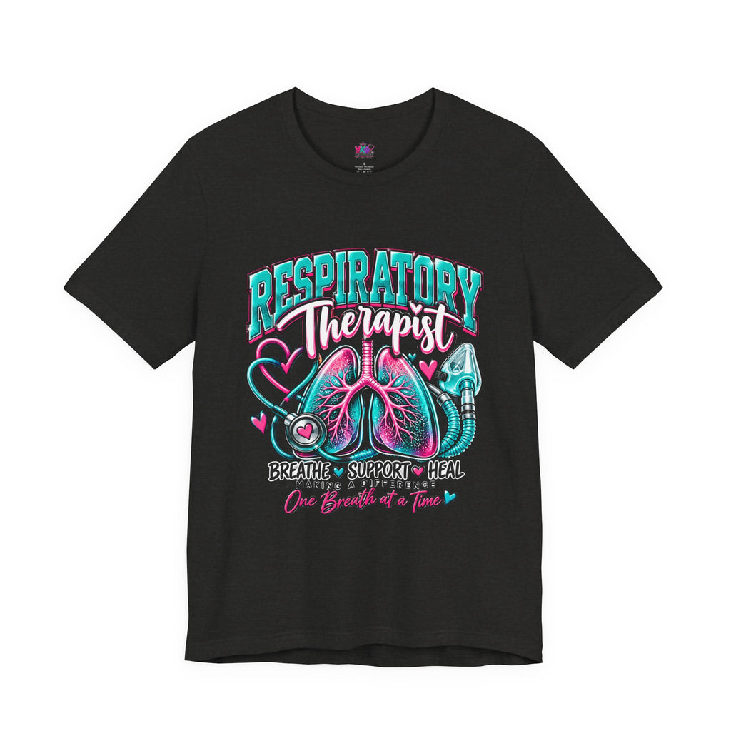 Respiratory Therapist T-Shirt – Breathe Support Heal Pulmonary Care Tee