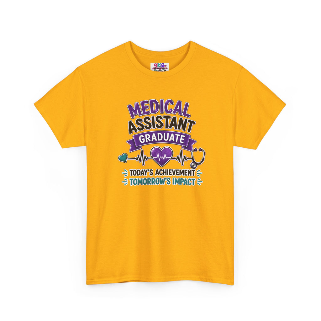 Medical Assistant Graduate T-Shirt — "Today's Achievement, Tomorrow's Impact"