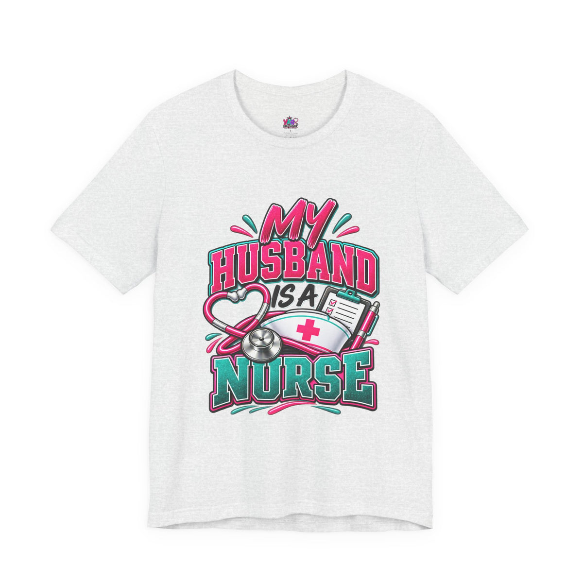 My Husband Is A Nurse Tee — Free Medical Advice Graphic T-Shirt