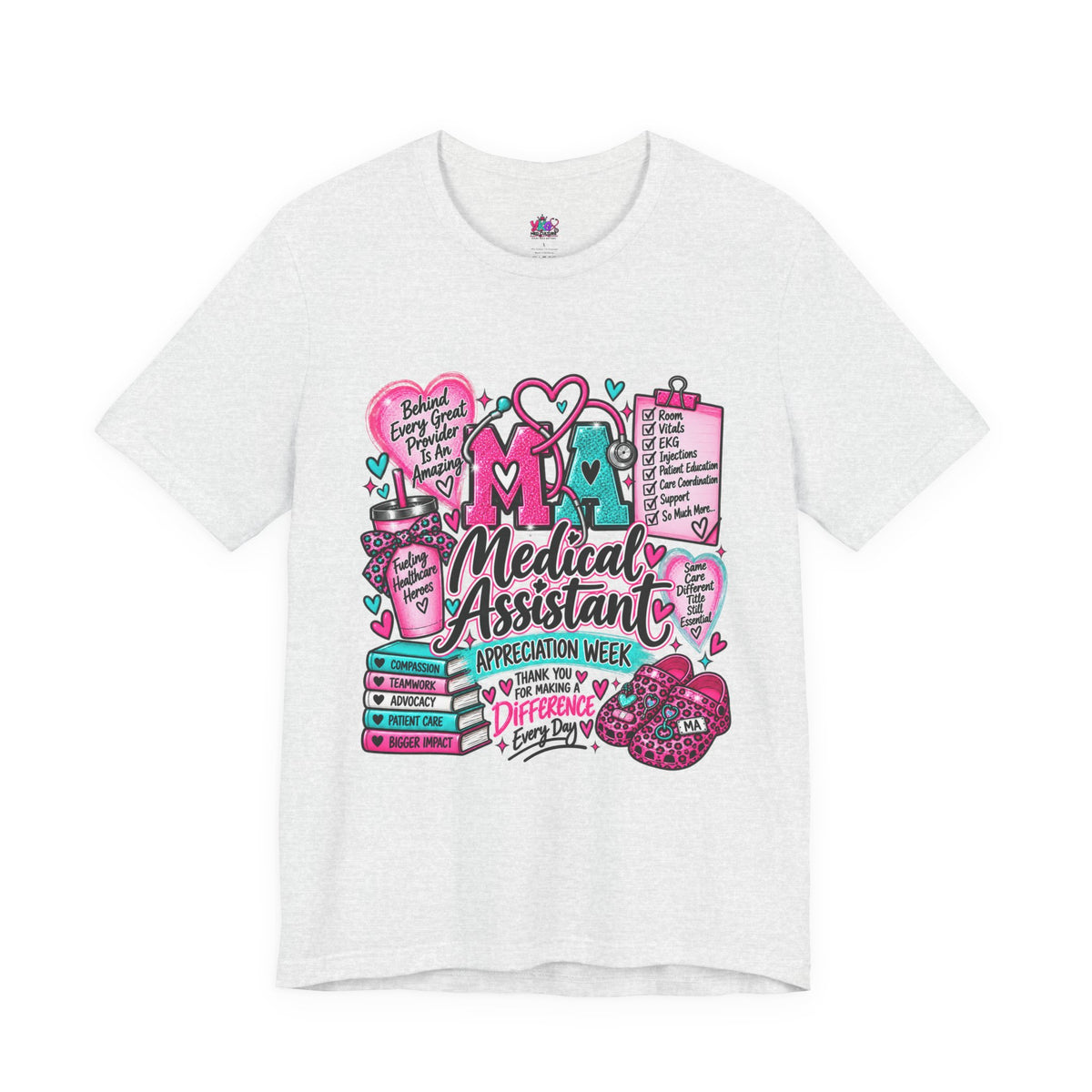 Medical Assistant Appreciation Week T-Shirt — Cute Pink & Teal Hearts Design