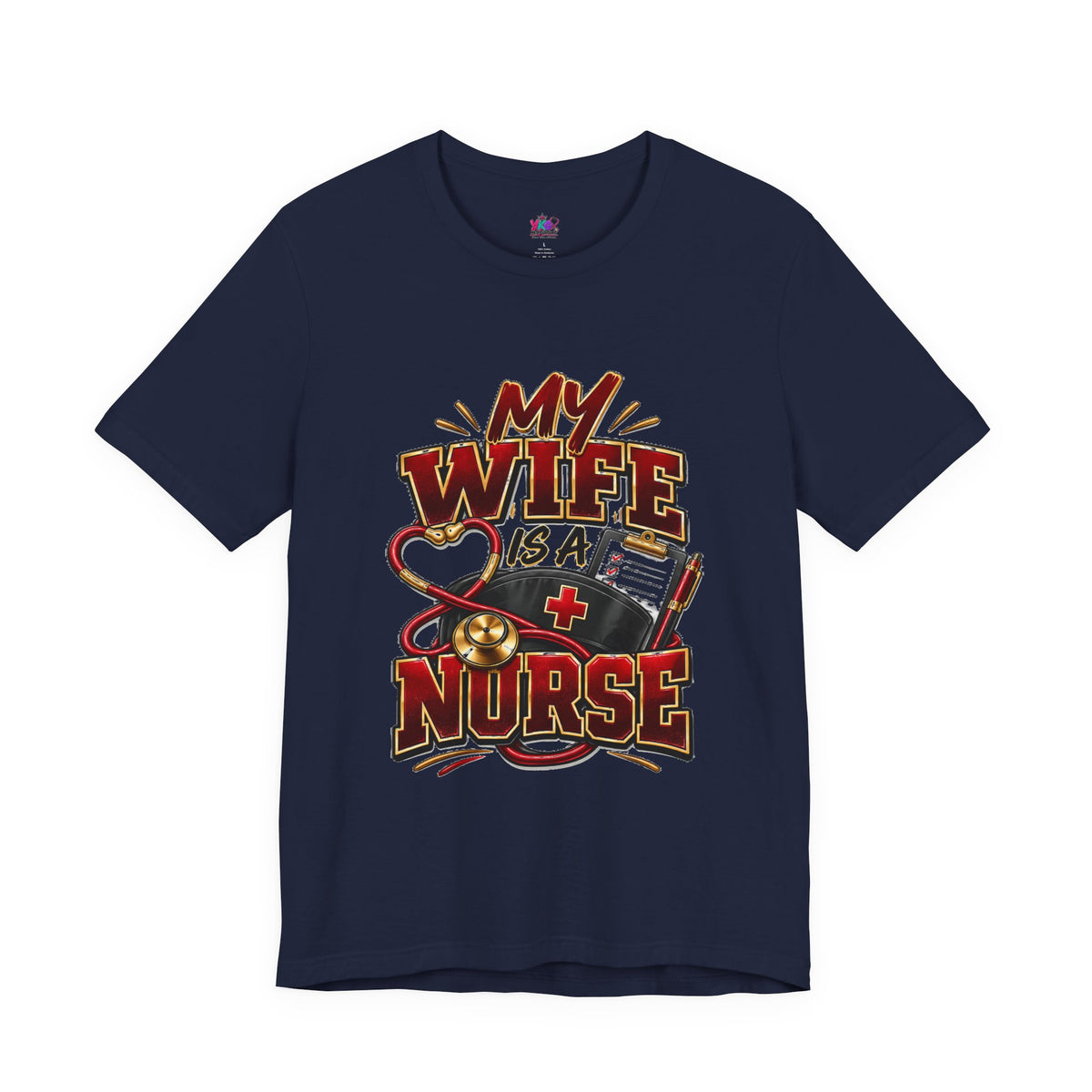My Wife Is A Nurse T-Shirt – 'I Haven't Googled A Symptom In Years' Graphic Tee