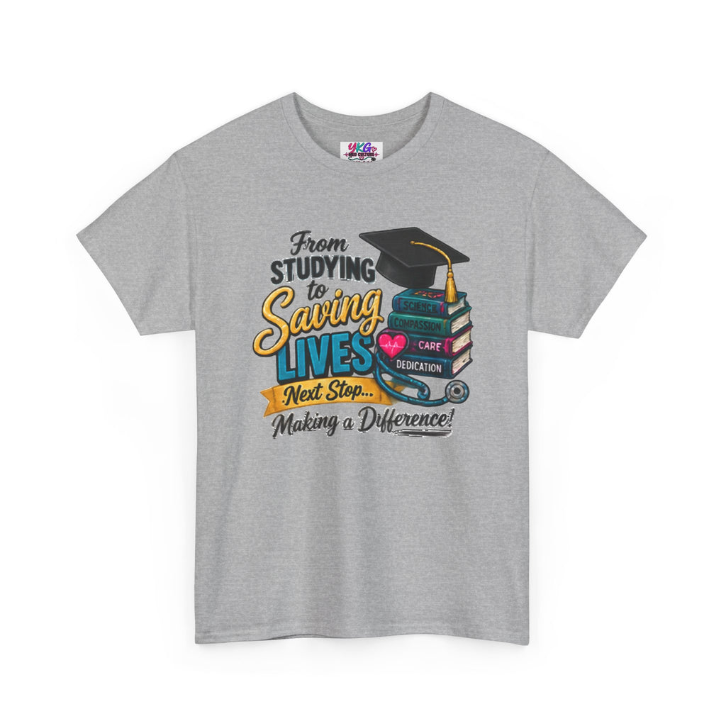 Saving Lives Nursing Graduate T-Shirt — "From Studying to Saving Lives" Graduation Tee