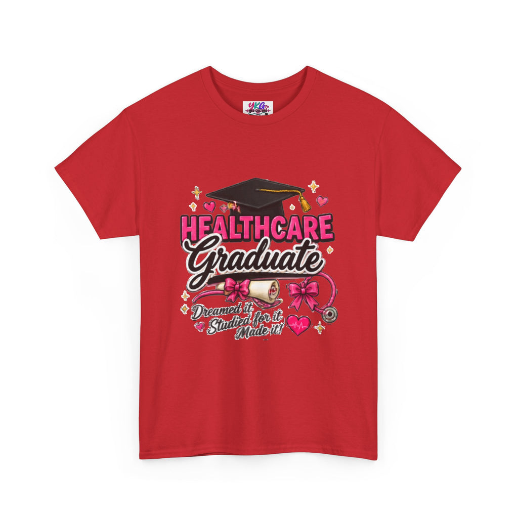 Healthcare Graduate T-Shirt — "Dreams Came True" Graduation Gift