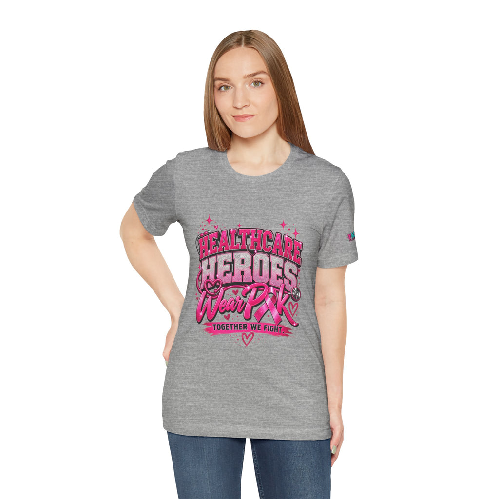 Breast Cancer Awareness Tee — "Healthcare Heroes Wear Pink" Support Ribbon Shirt