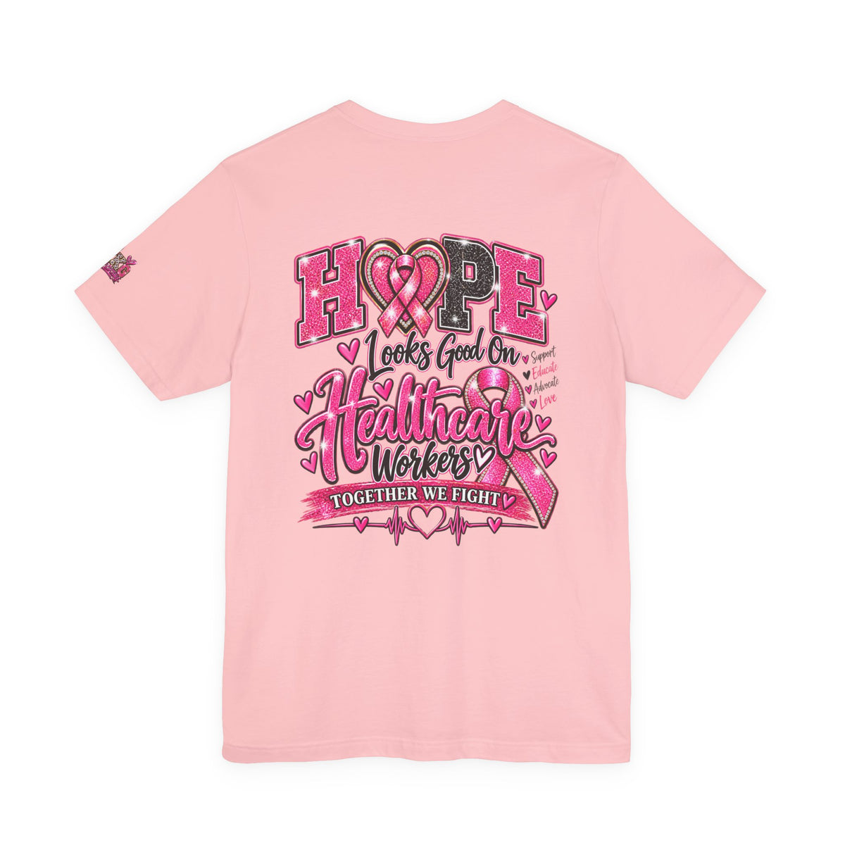 Hope Looks Good On Healthcare Workers T-Shirt — Breast Cancer Awareness Healthcare Tee