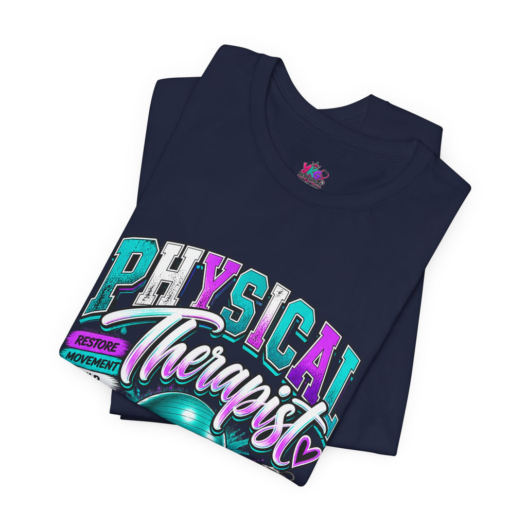 Physical Therapist Tee — Retro Fitness Graphic Shirt ("Physical Therapist: Helping People Move, Change Lives")