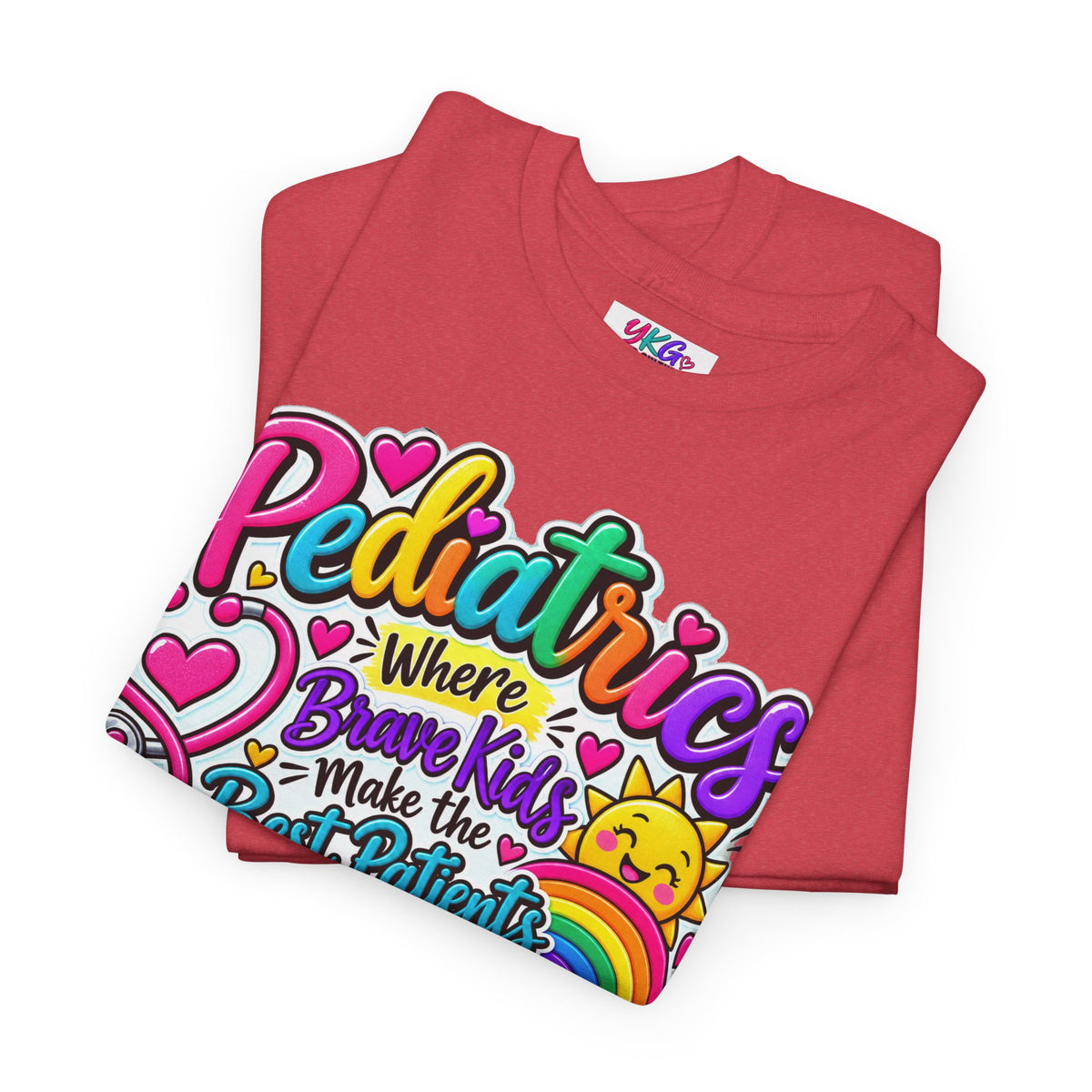 Pediatrics T-Shirt — Where Brave Kids Become the Best Patients