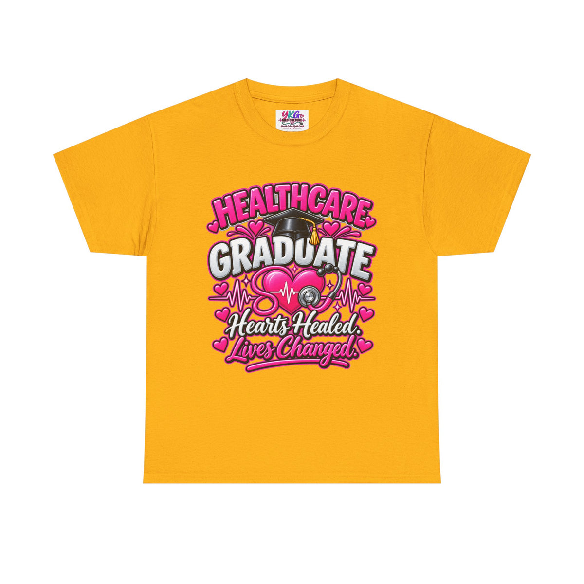 Healthcare Graduate T-Shirt — "Hearts Healed, Lives Changed" Nursing Grad Tee