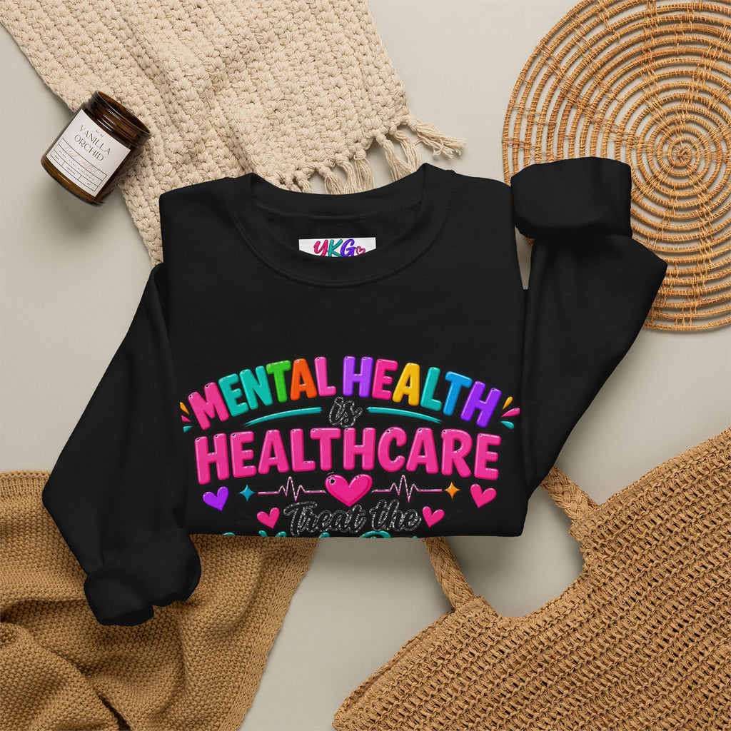 Mental Health is Healthcare Crewneck Sweatshirt — Treat the Whole Person