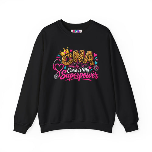 CNA Care Is My Superpower Crewneck Sweatshirt