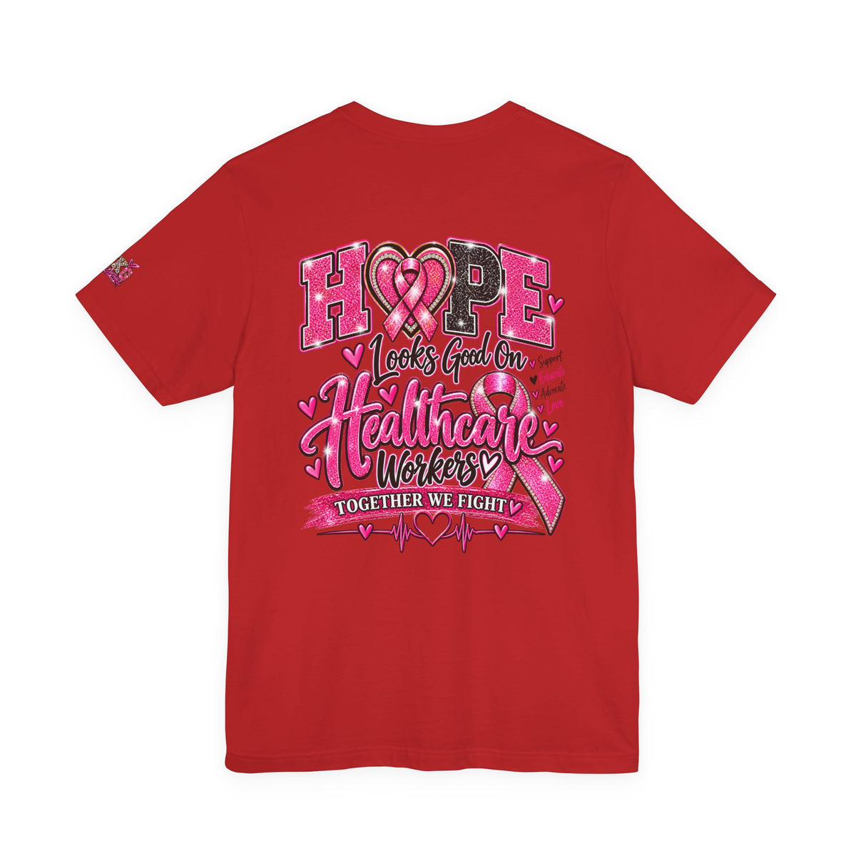Hope Looks Good On Healthcare Workers T-Shirt — Breast Cancer Awareness Healthcare Tee