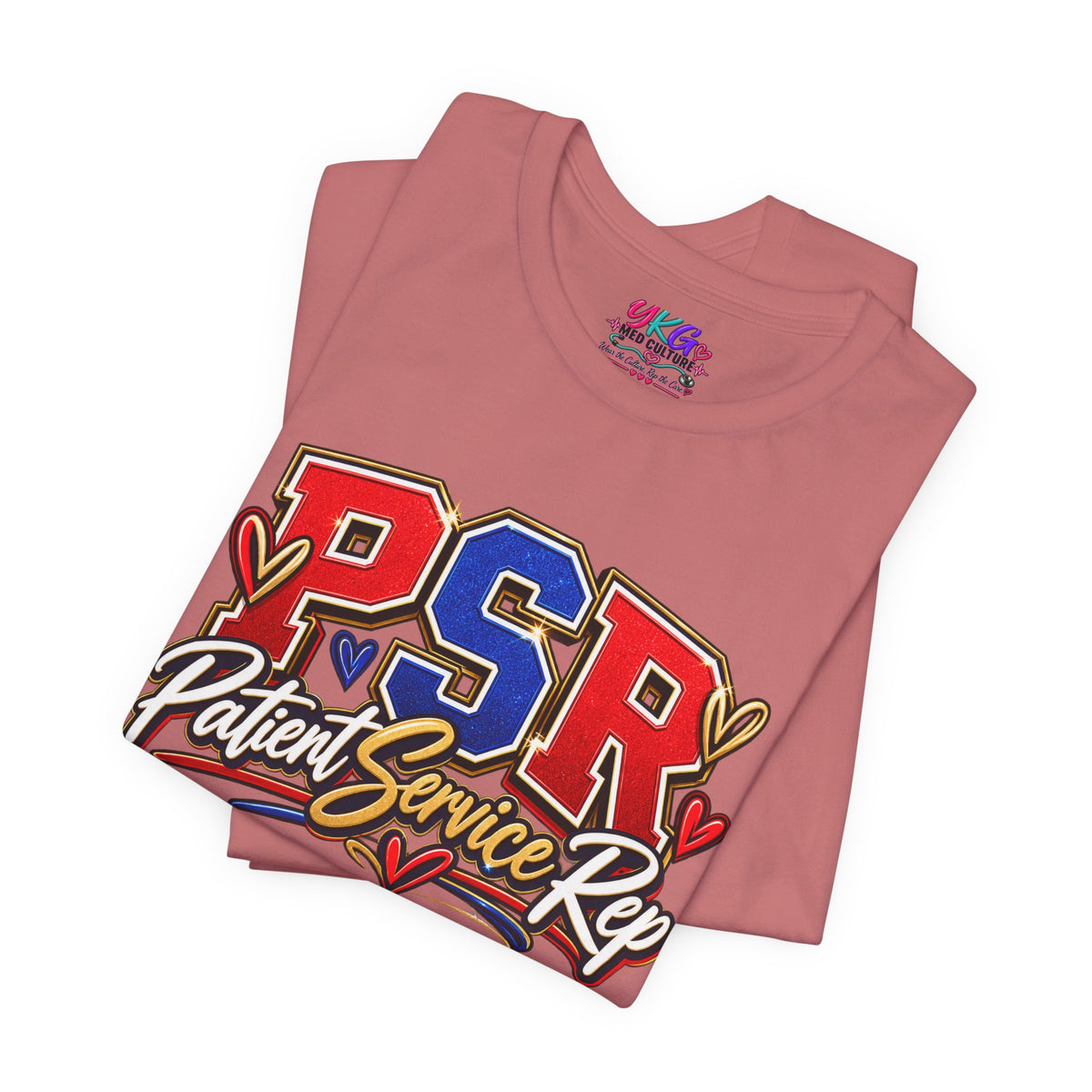 Patient Service Rep (PSR) T-Shirt – Proud Patient Service Representative Tee