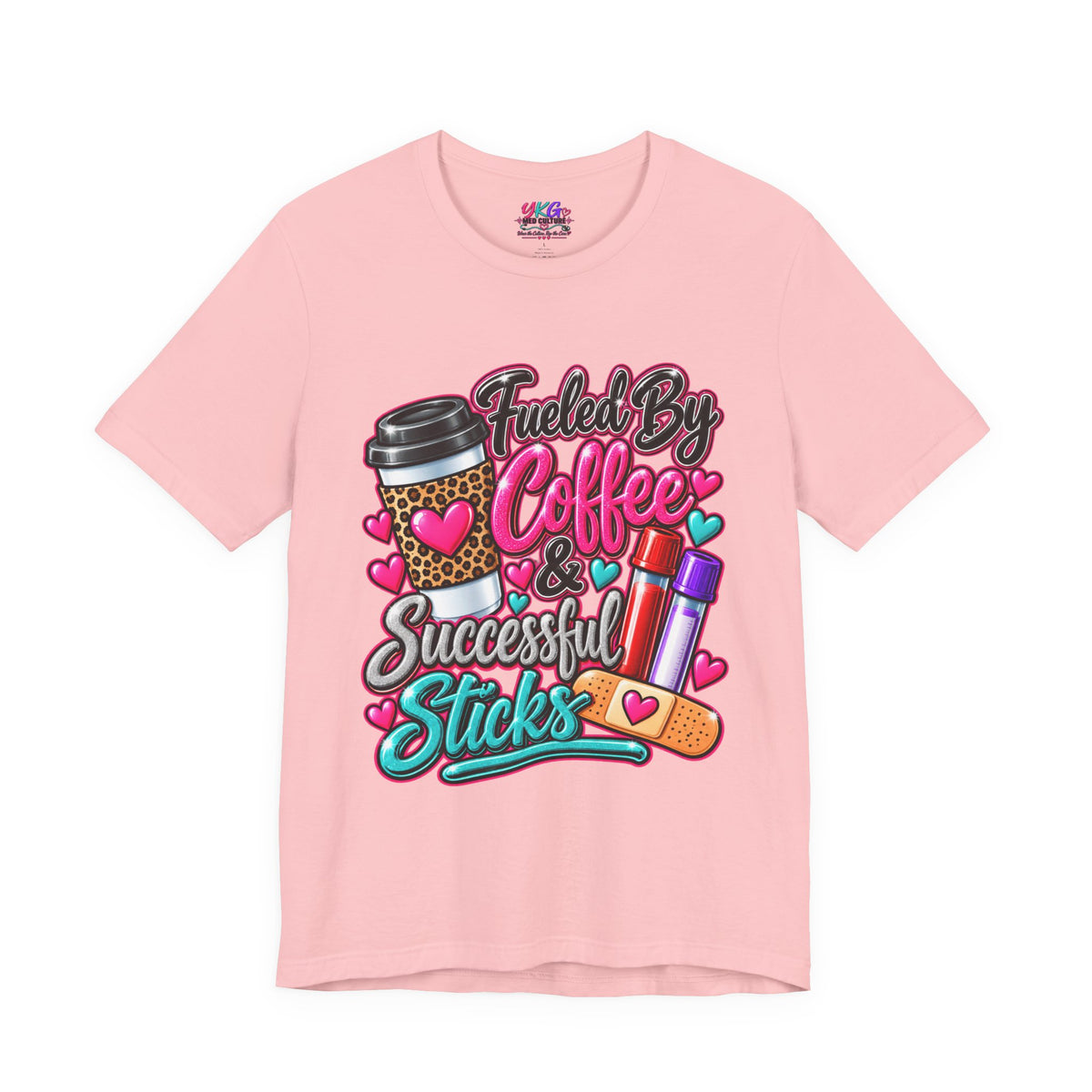 Coffee & Successful Sticks T-Shirt — Fueled by Coffee Lipstick Nurse Gift