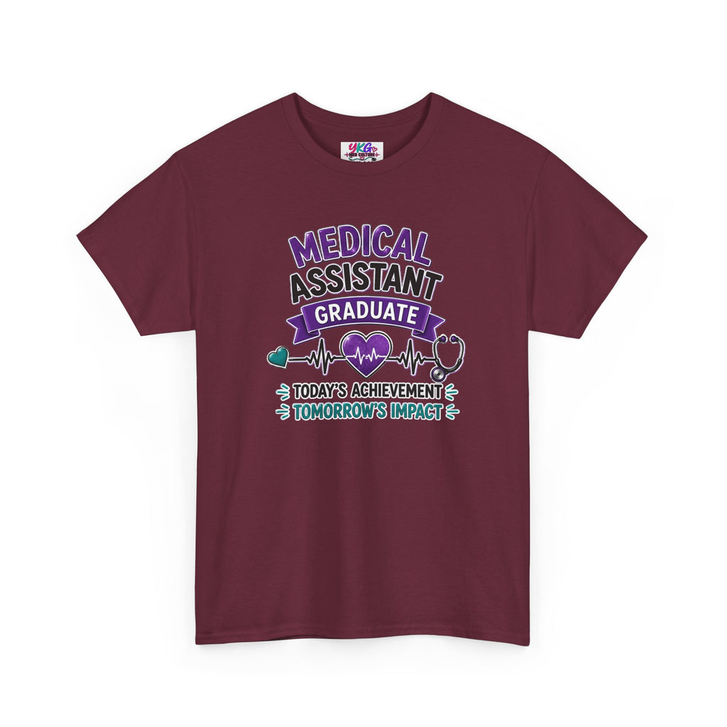 Medical Assistant Graduate T-Shirt — "Today's Achievement, Tomorrow's Impact"