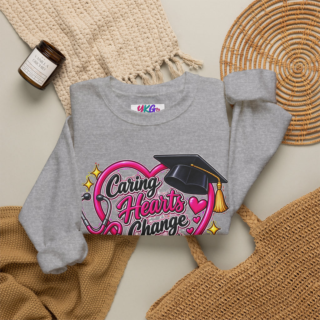 Caring Hearts Change Lives Sweatshirt — Nurse Graduation Stethoscope Crewneck
